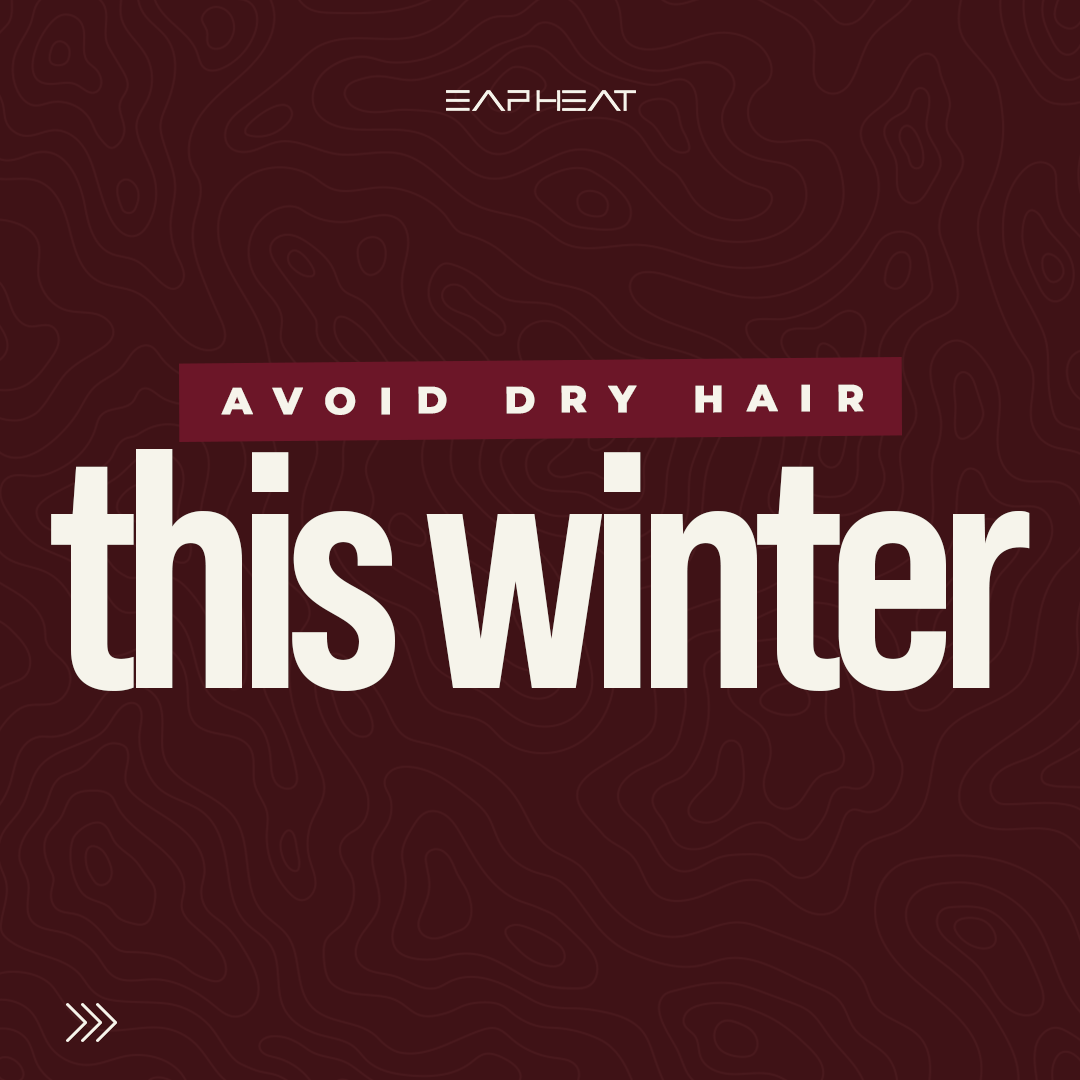 Avoid Dry Hair This Winter
