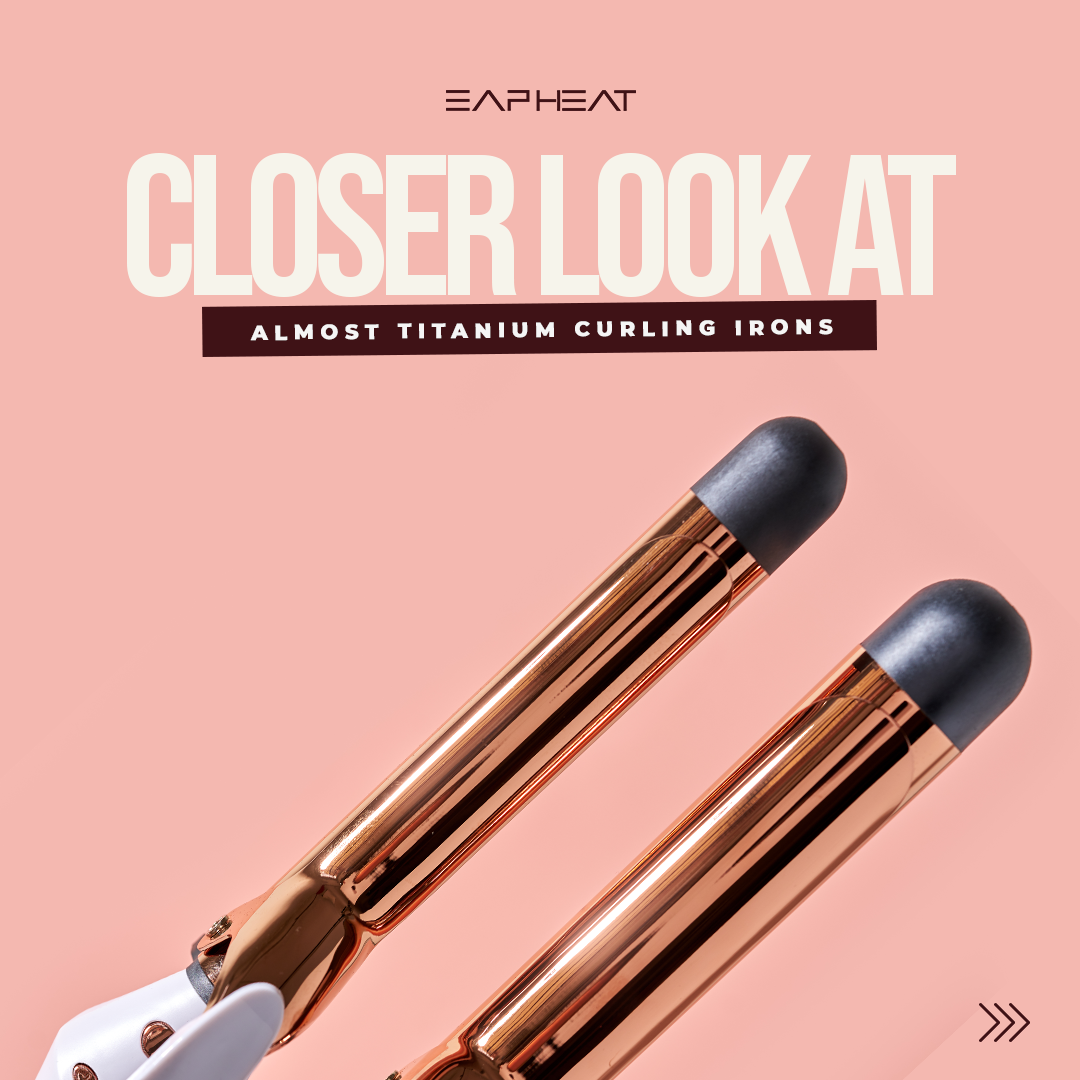 Closer Look at Almost Titanium Curling Irons