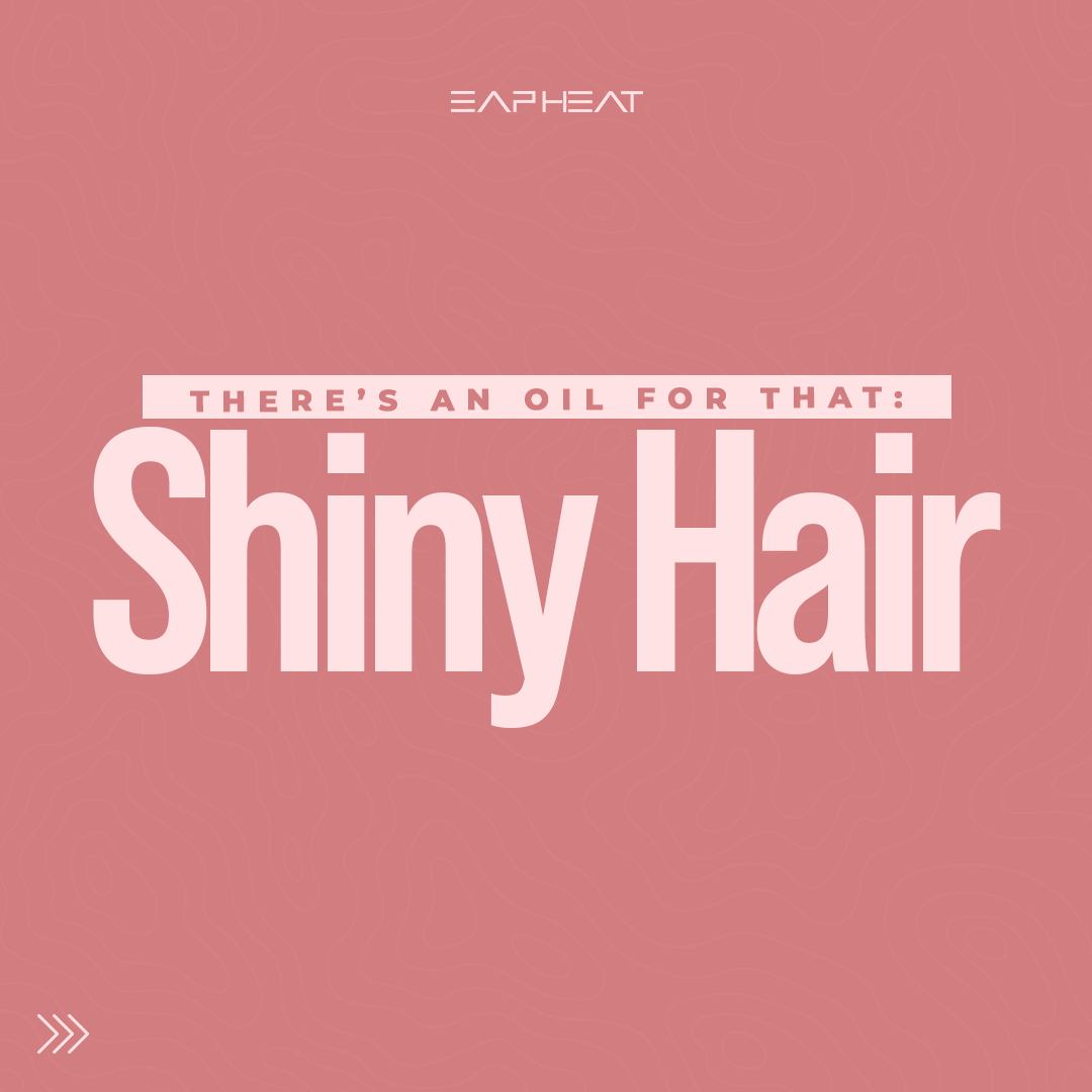 There’s an Oil for That: Shiny Hair