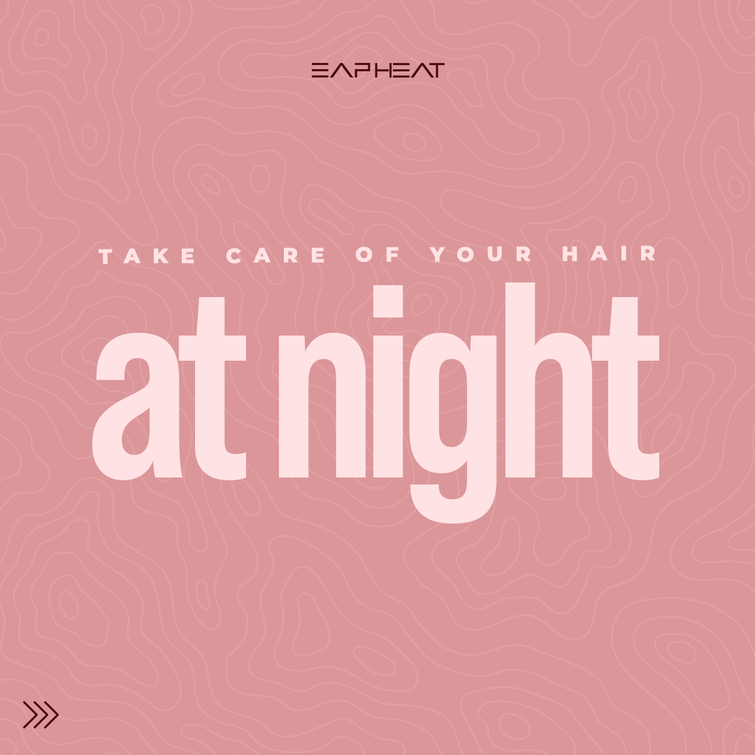 Take Care Of Your Hair At Night take-care-of-your-hair-at-night