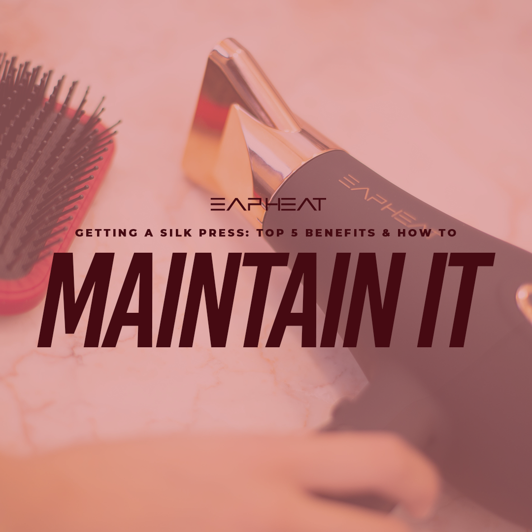 Getting A Silk Press: Top 5 Benefits and How to Maintain It