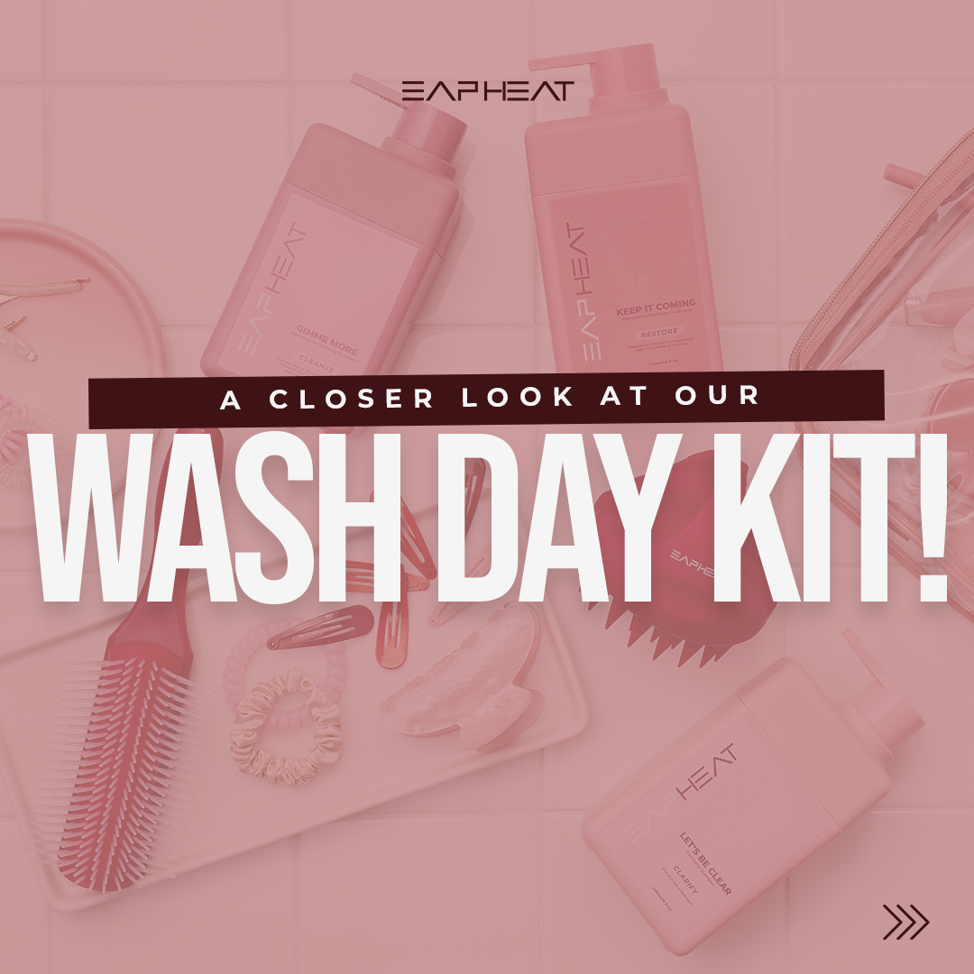 A Closer look at our Wash Day Kit