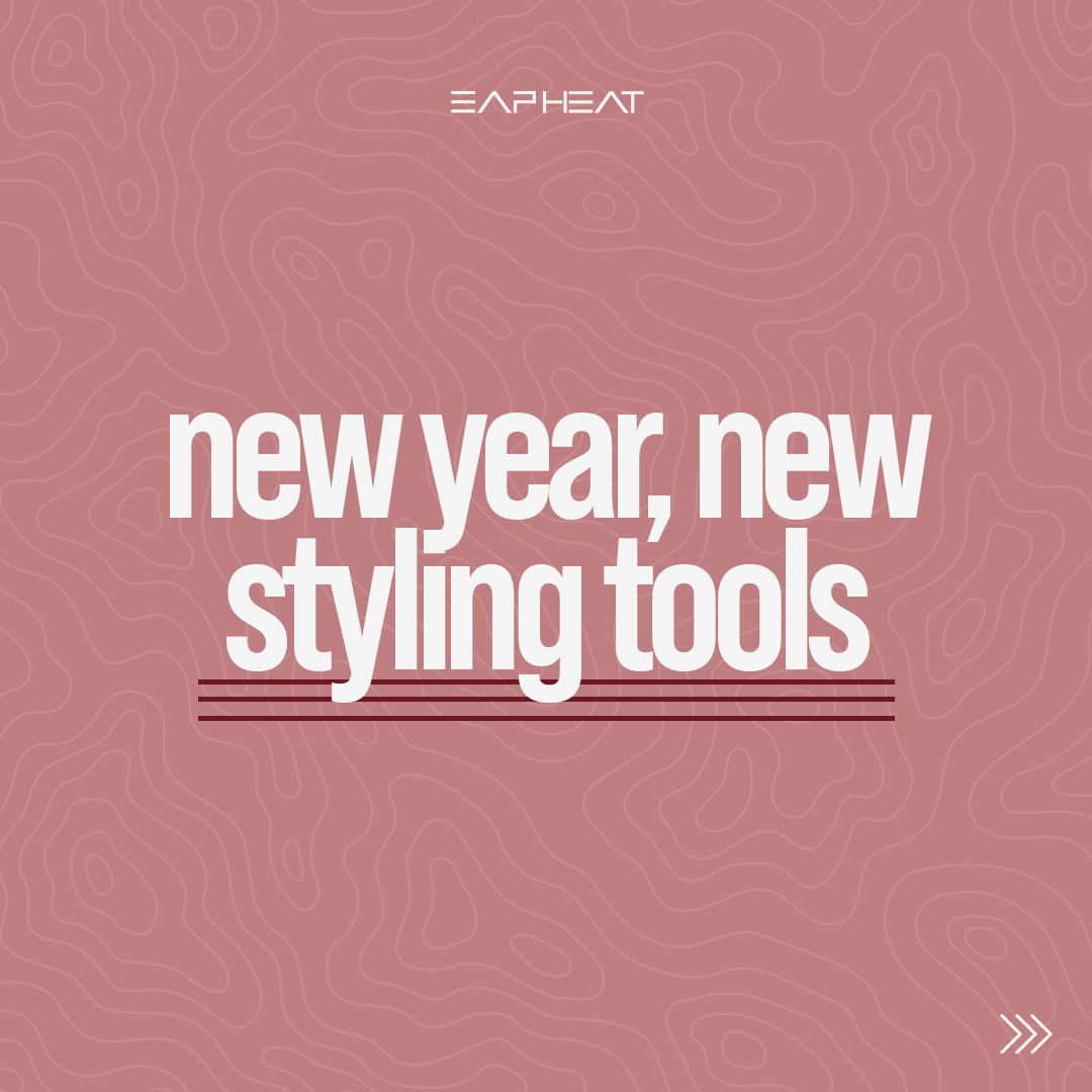New Year, New Styling Tools