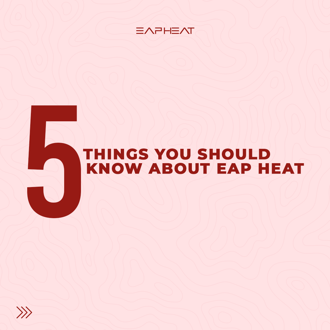 5 Things You Should Know about EAP Heat
