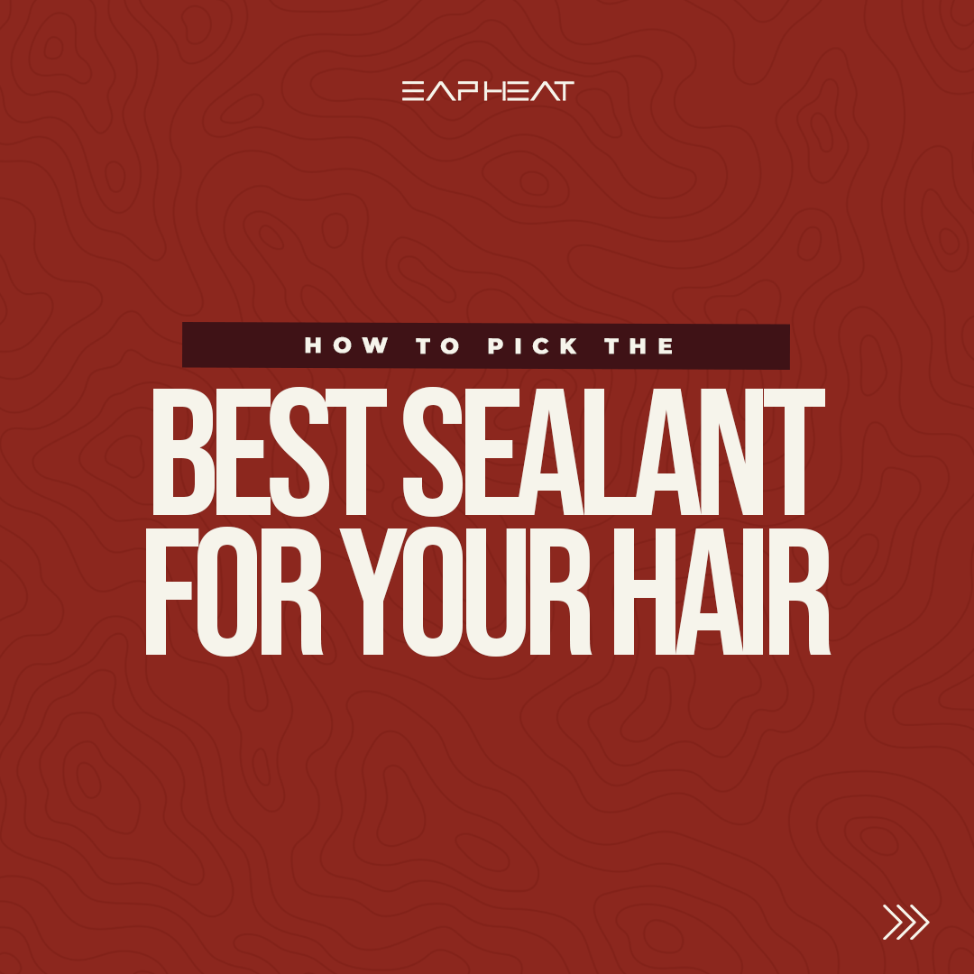 How to Pick the Best Sealant for Your Hair
