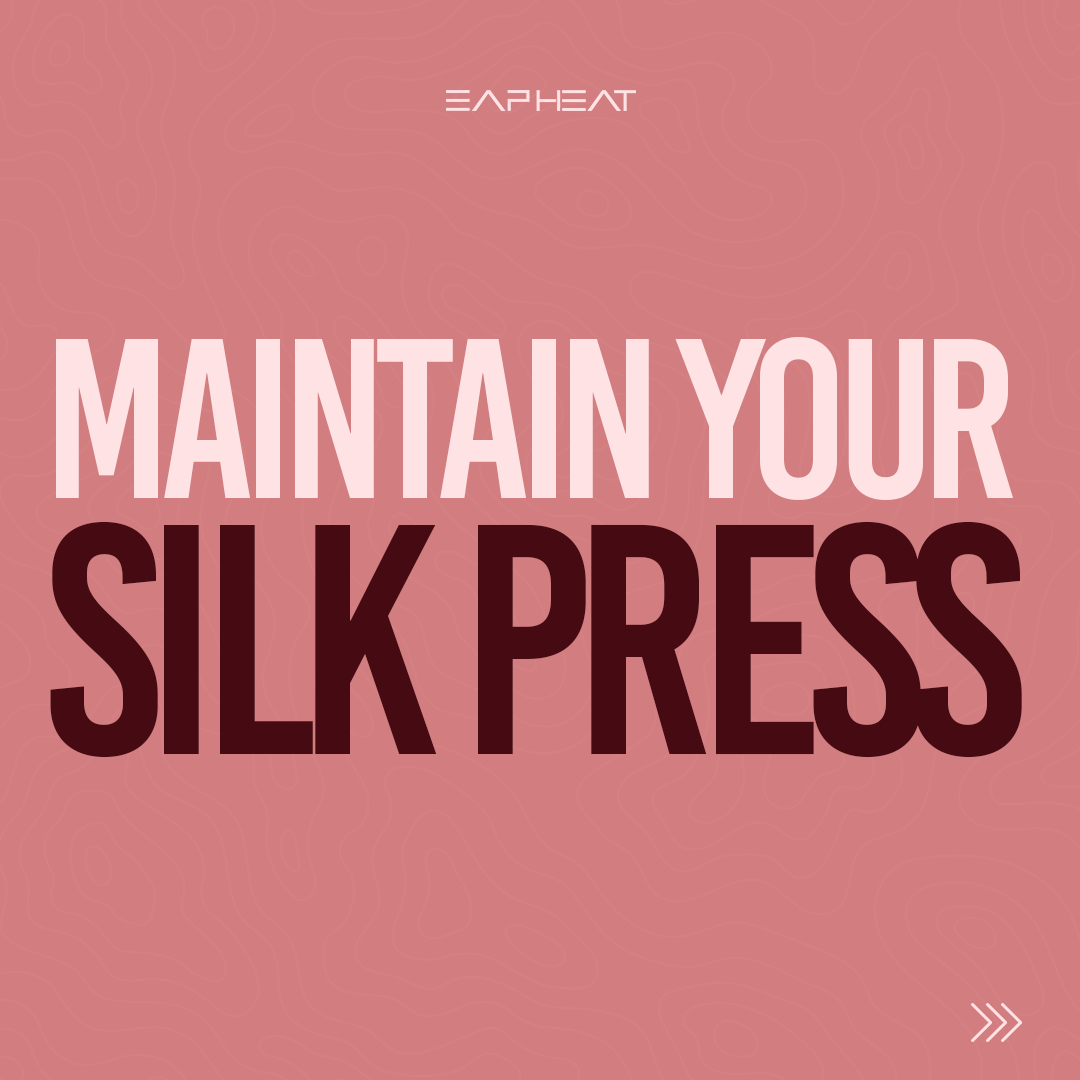 Maintain your Silk Press