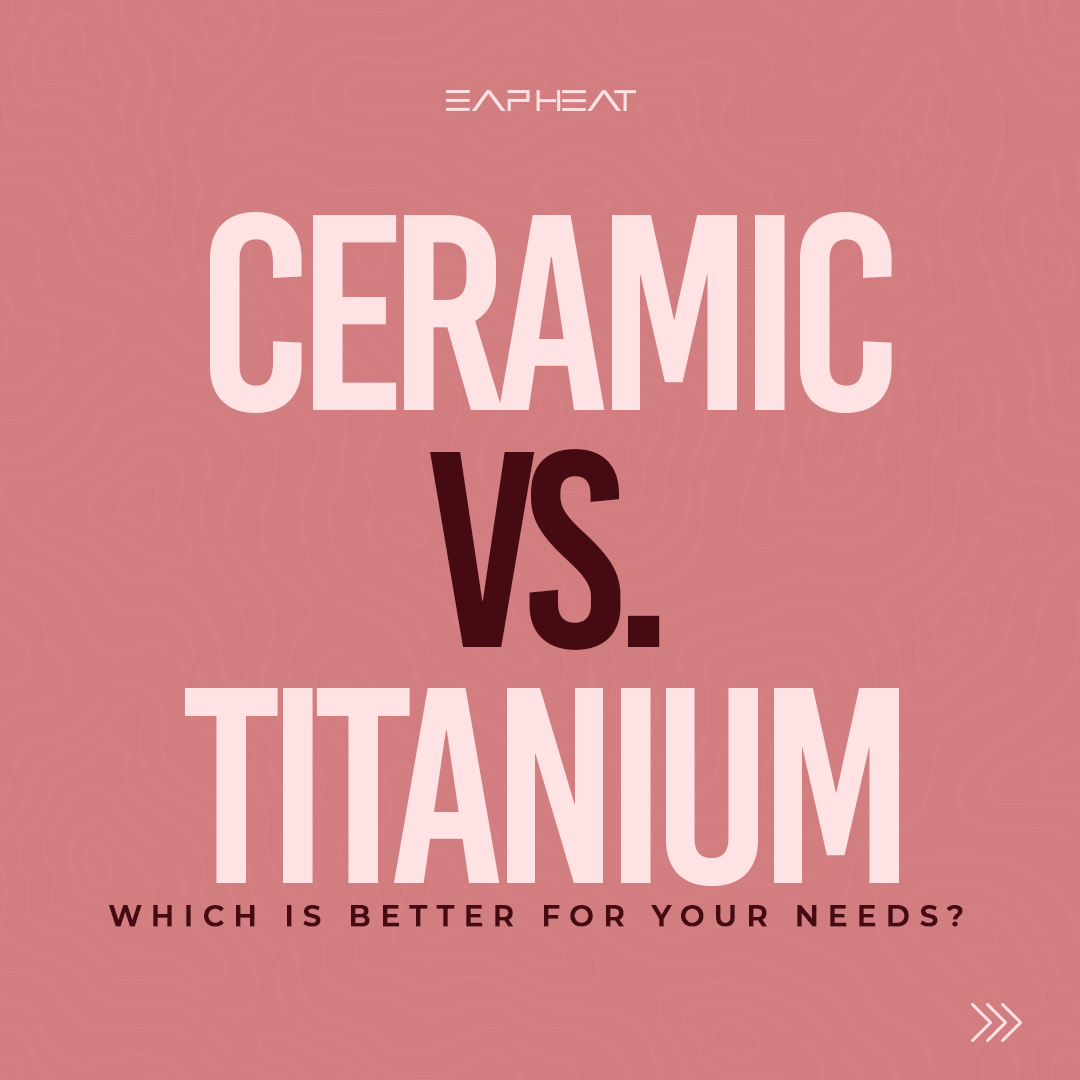 Ceramic vs. Titanium: Which is Better for your Needs?
