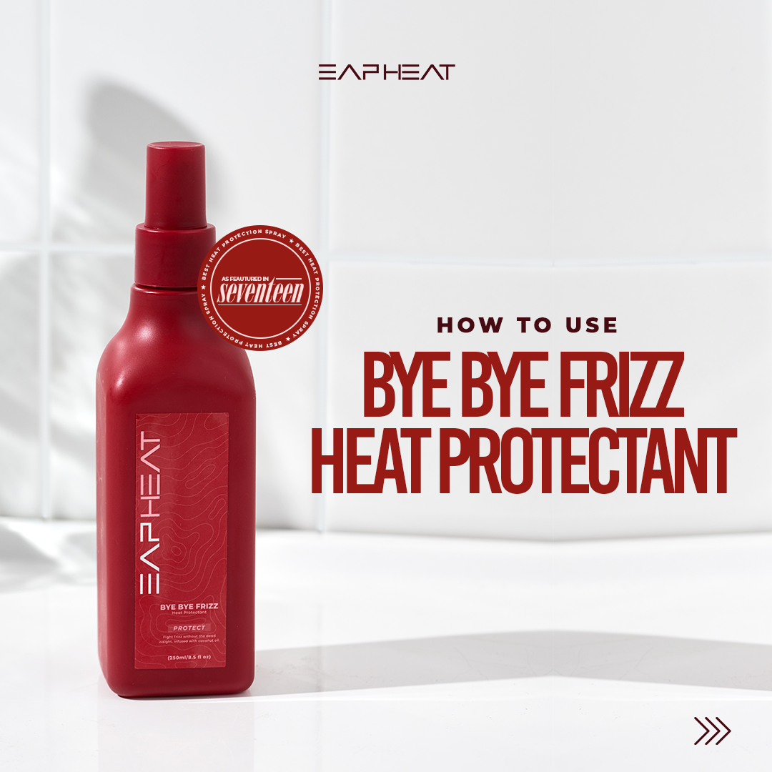 How to Use Bye Bye Frizz Heat Protectant