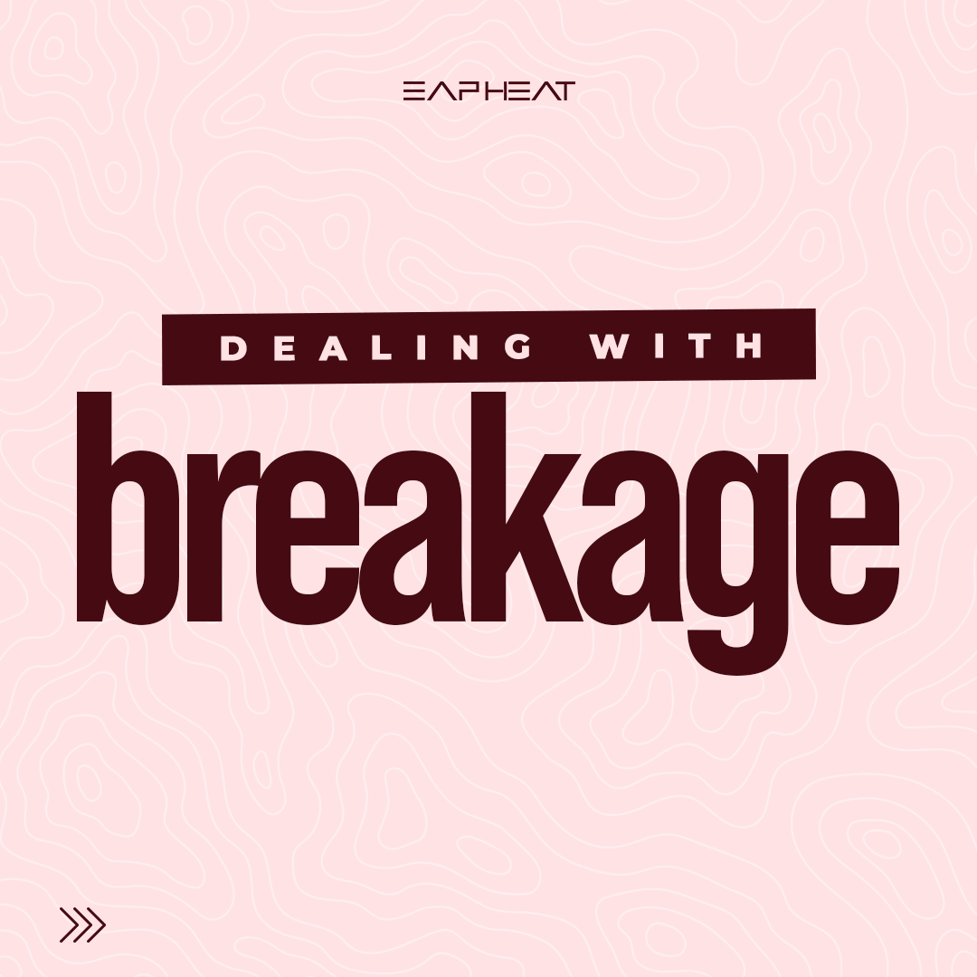 Dealing with Breakage