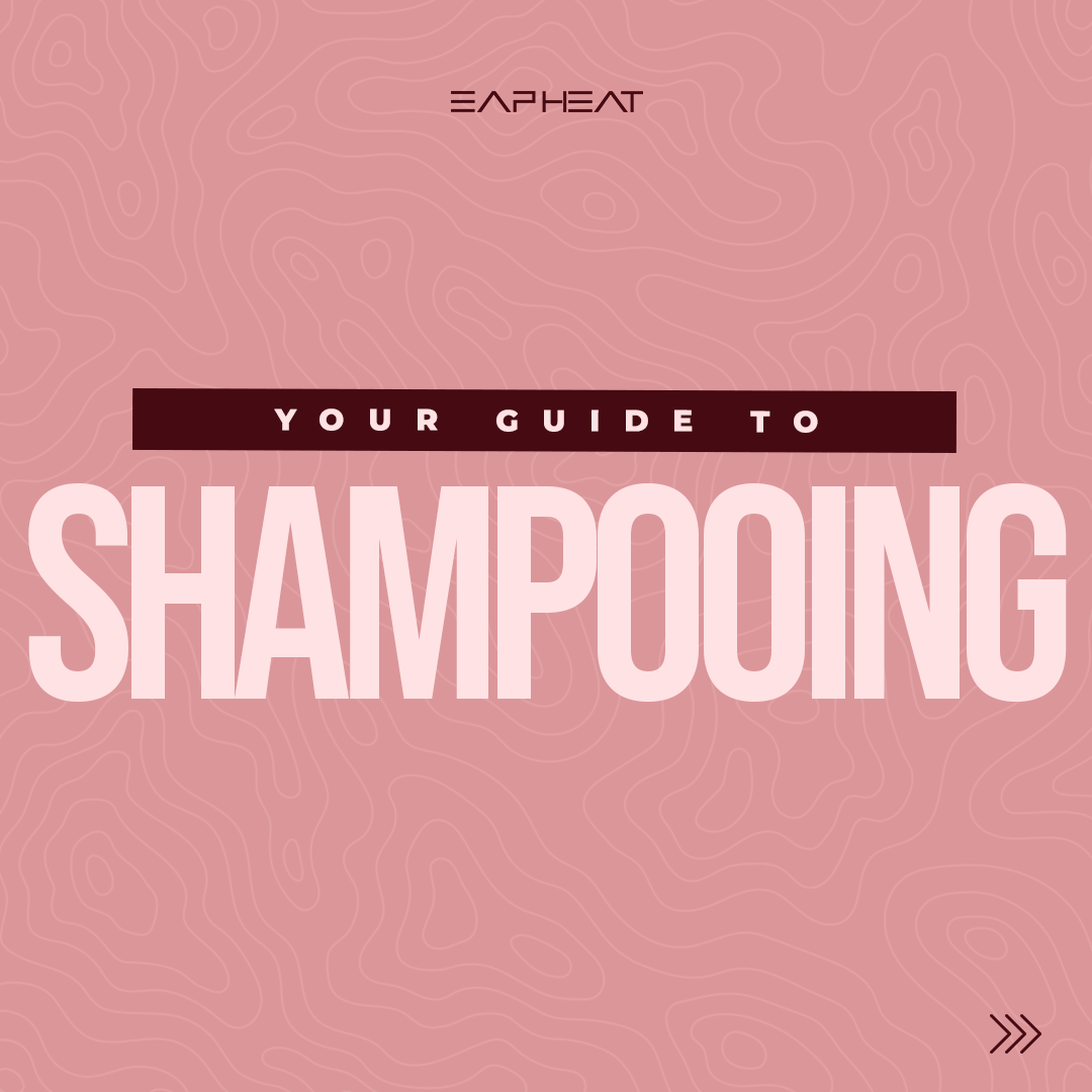 Your Guide to Shampooing