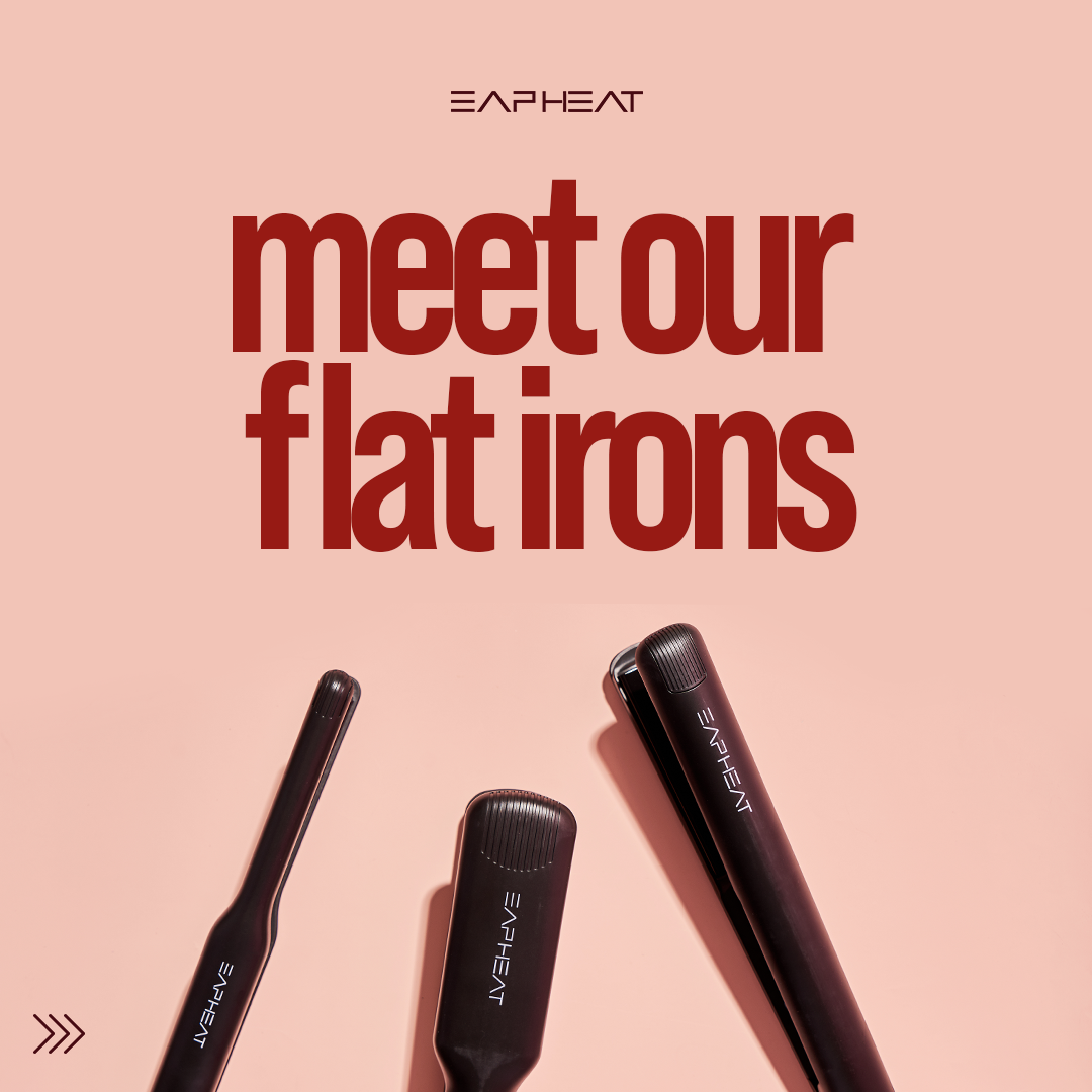 Meet our Flat Irons