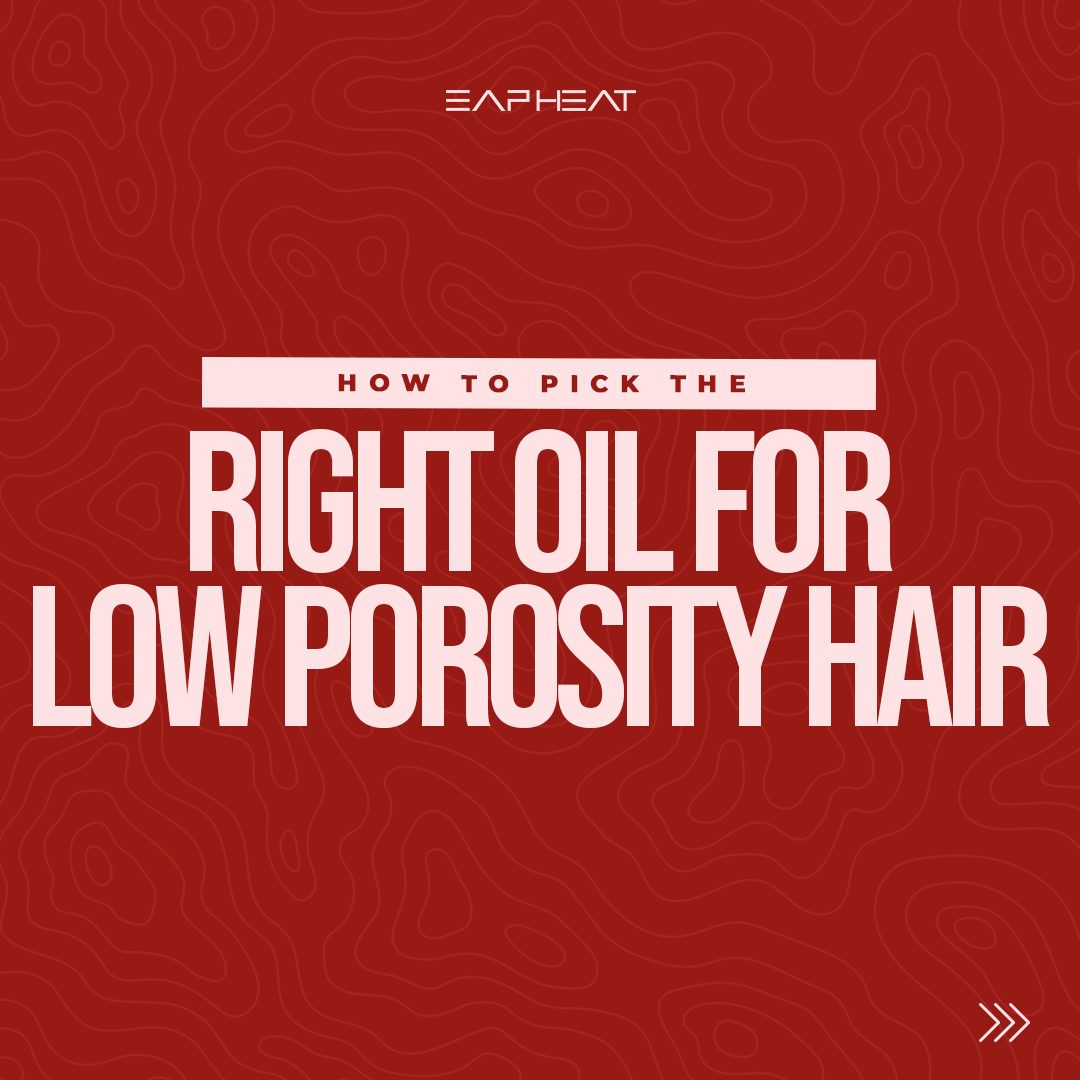 How to Pick the Right Oil for Low Porosity Hair
