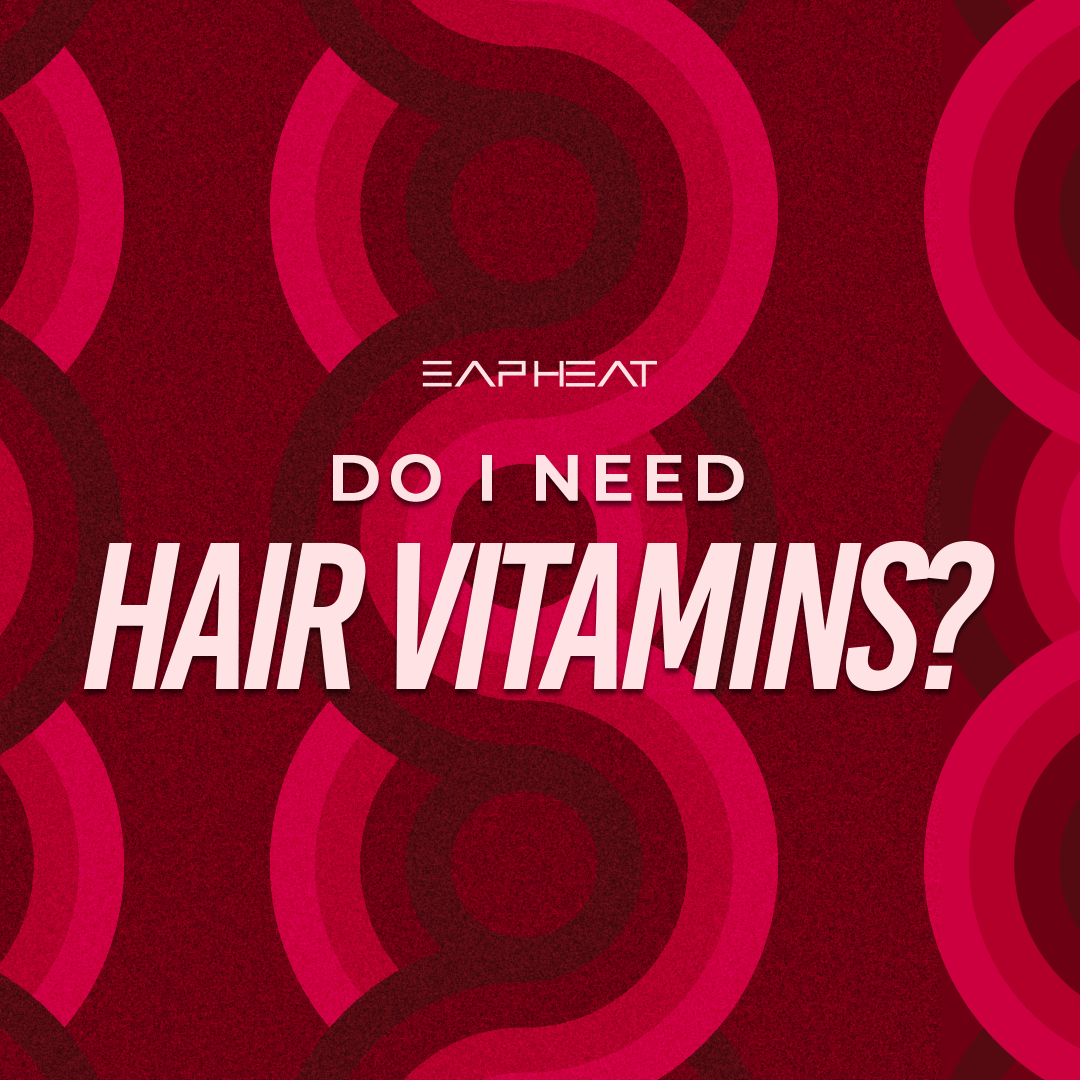 Do I Need Hair Vitamins?