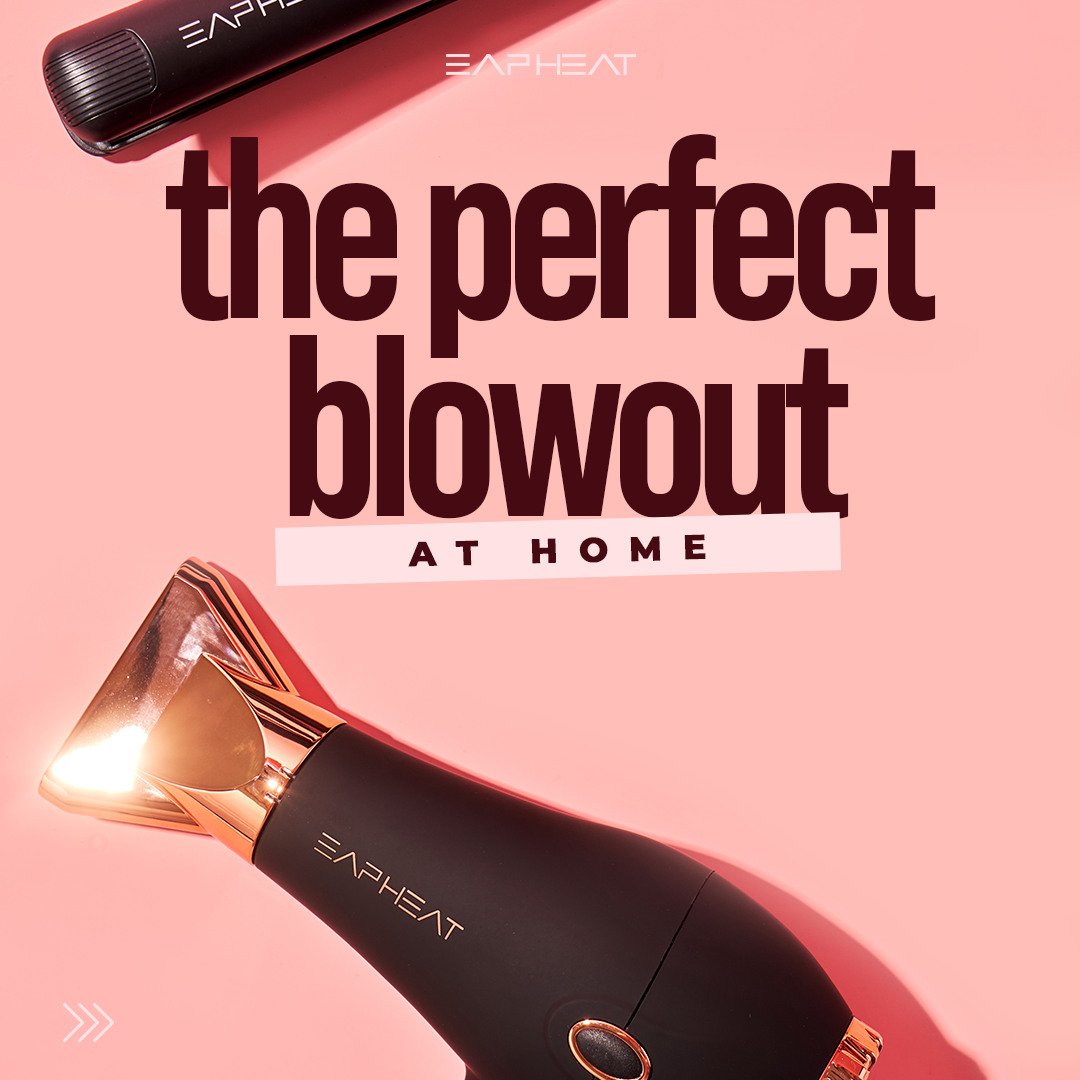 The Perfect Blowout at Home