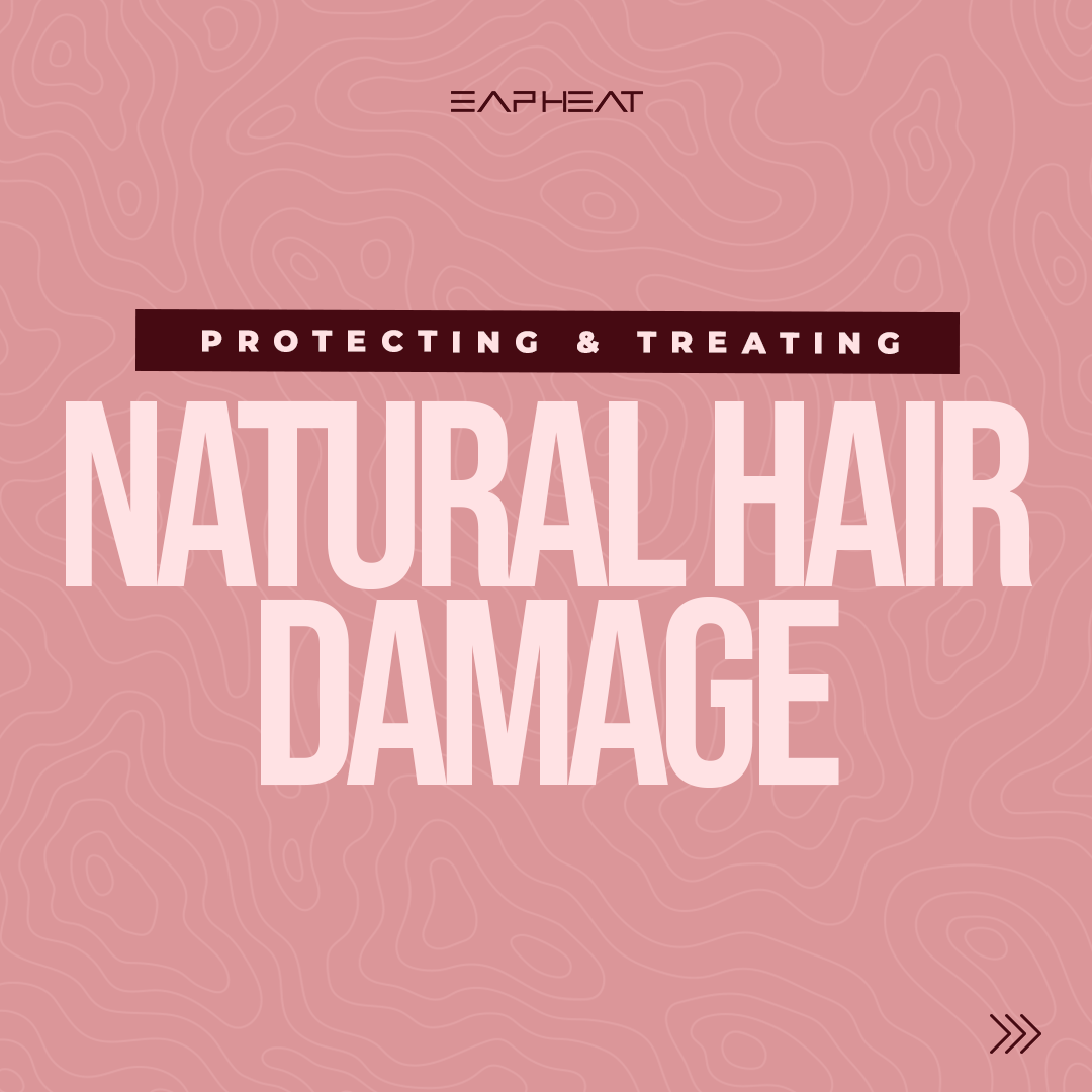 Protecting & Treating Natural Hair Damage