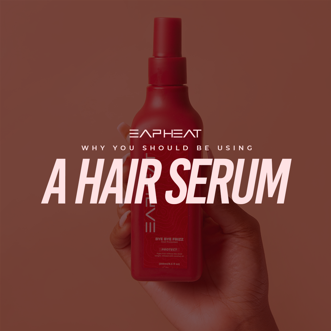 Why You Should Be Using A Hair Serum?