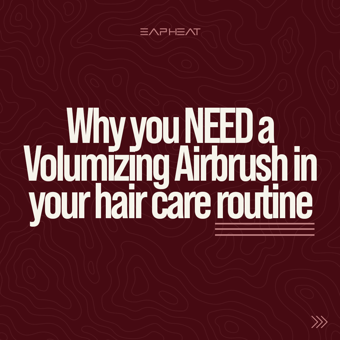 Why You Need a Volumizing Airbrush in Your Hair Care Routine